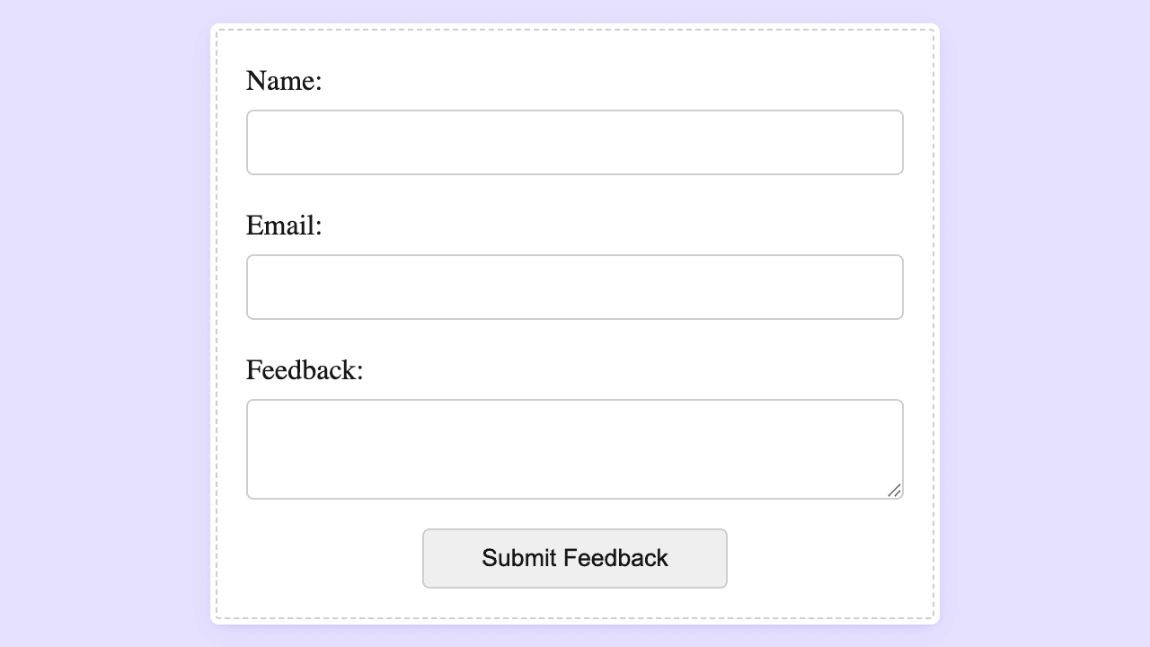 Component that allows users to submit feedback through a simple form with validation and accessibility features.